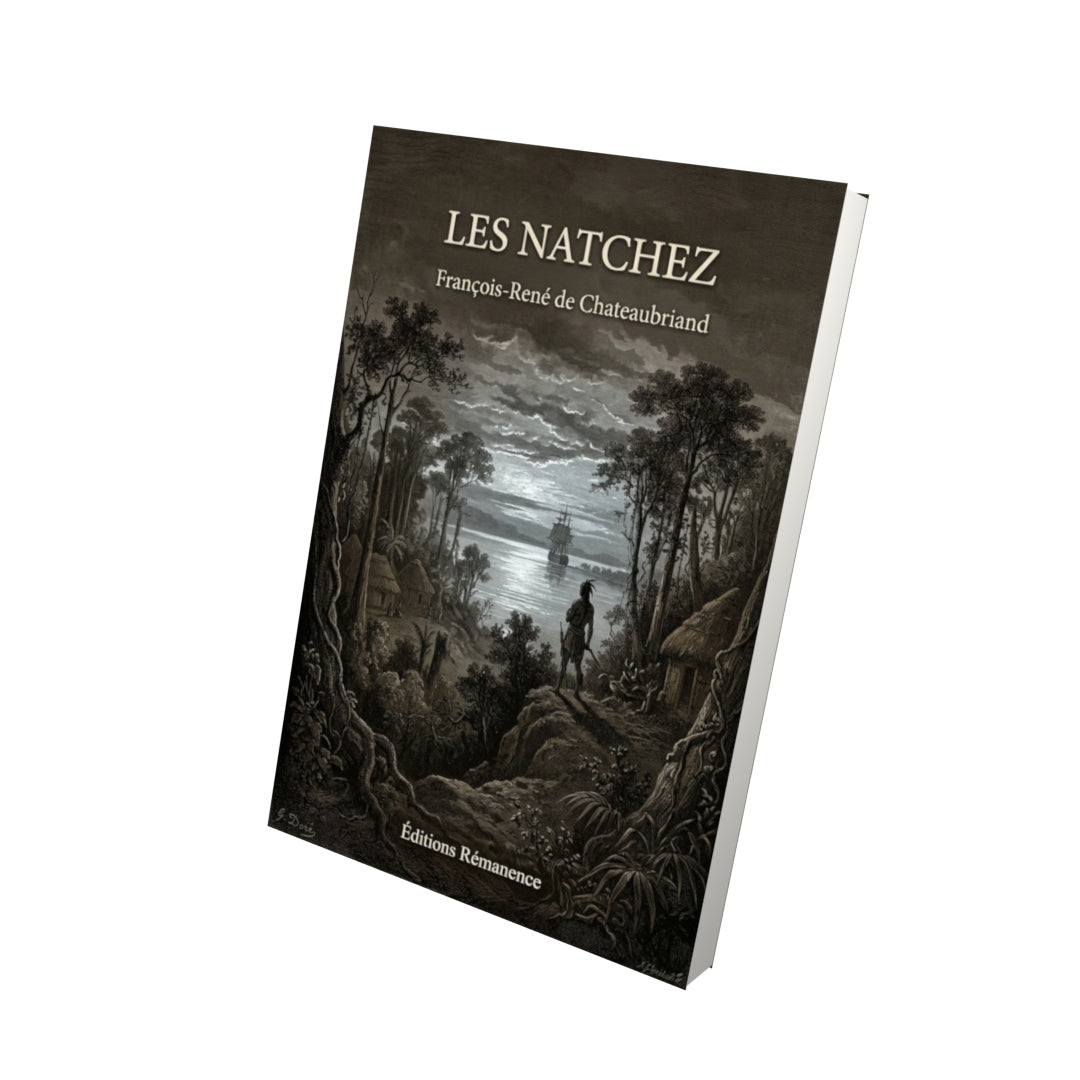 Livre Les Natchez par François-René de Chateaubriand - Vue 3D - Editions Remanence