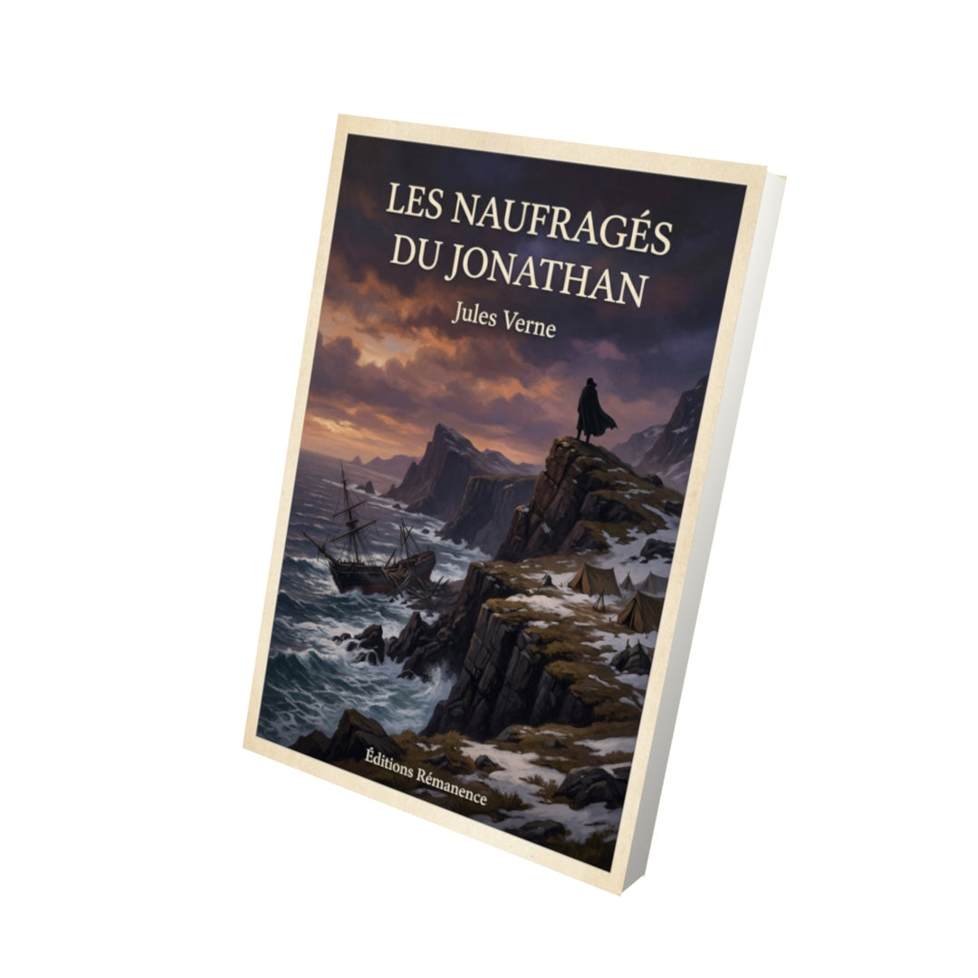 Livre Les naufragés du Jonathan - Jules Verne - Vue 3D - Editions Remanence