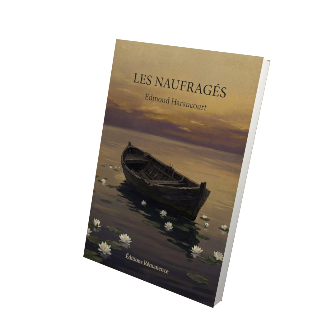 Livre Les naufragés - Edmond Haraucourt - Vue 3D - Editions Remanence