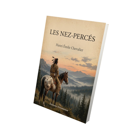 Livre Les Nez-Percés - Henri Émile Chevalier - Vue 3D - Editions Remanence