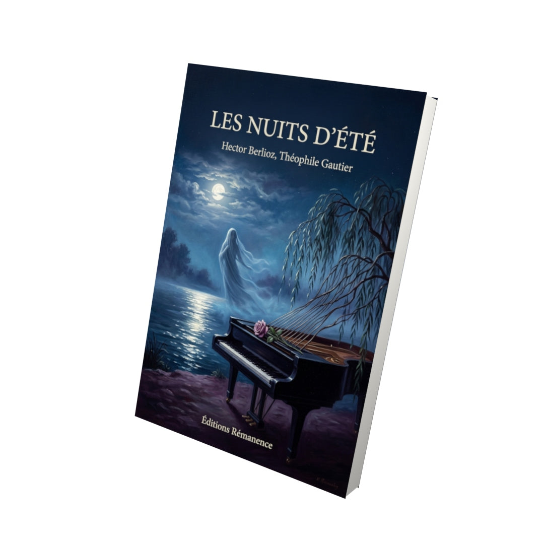 Livre Les nuits d’été par Hector Berlioz, Théophile Gautier - Vue 3D - Editions Remanence