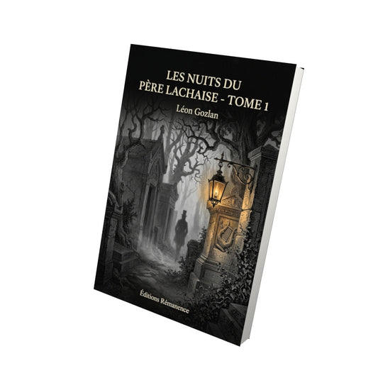 Livre Les Nuits du Père Lachaise - Tome 1 - Léon Gozlan - Editions Remanence