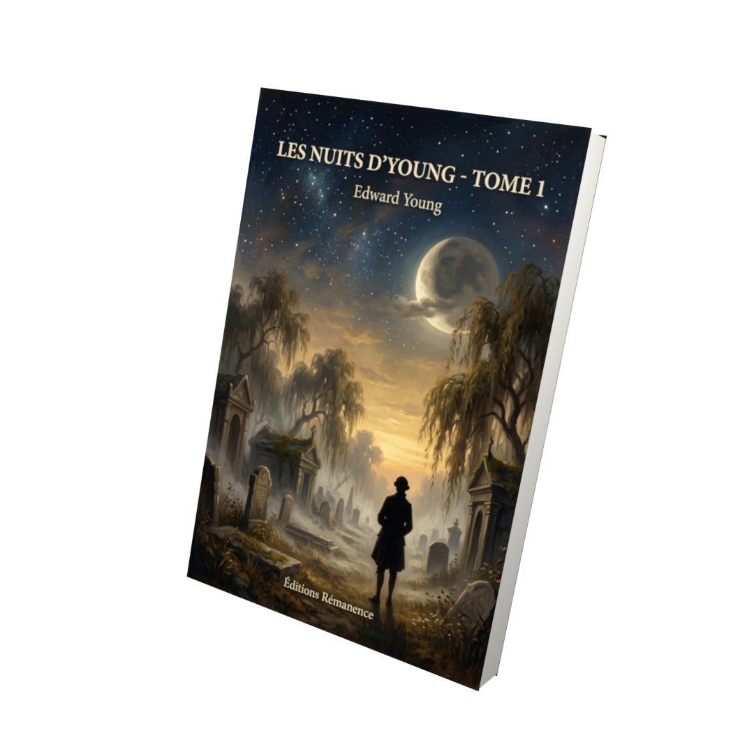 Livre Les Nuits d’Young - Tome 1 par Edward Young - Vue 3D - Editions Remanence