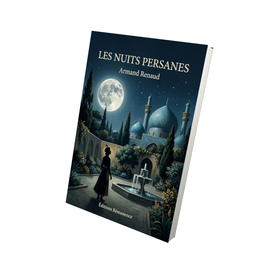 Livre Les Nuits persanes par Armand Renaud - Vue 3D - Editions Remanence