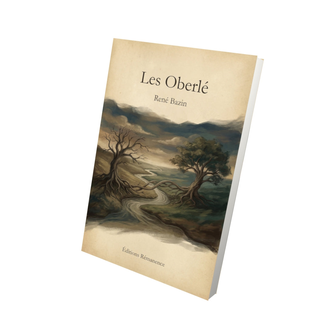 Livre Les Oberlé – René Bazin - Vue 3D - Editions Remanence