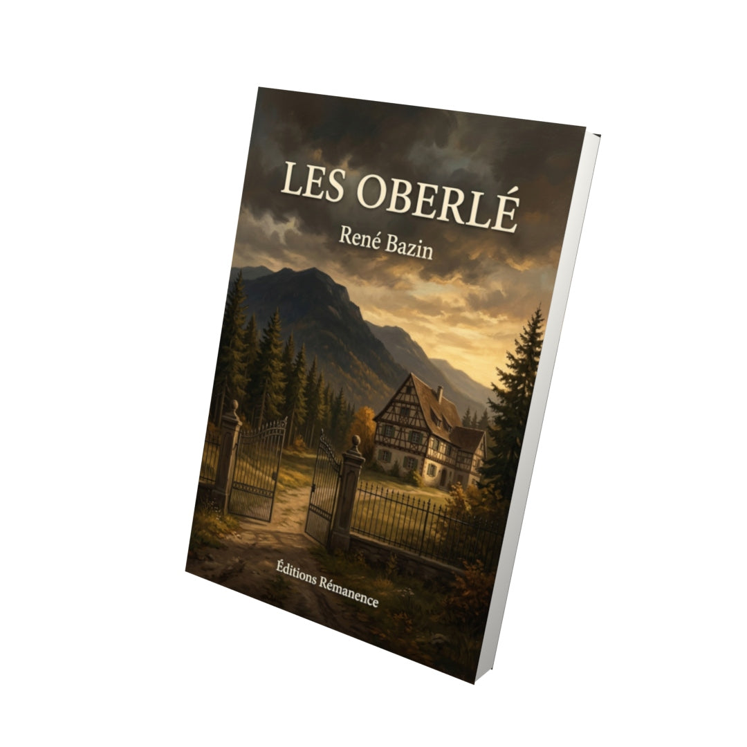 Livre Les Oberlé par René Bazin - Vue 3D - Editions Remanence
