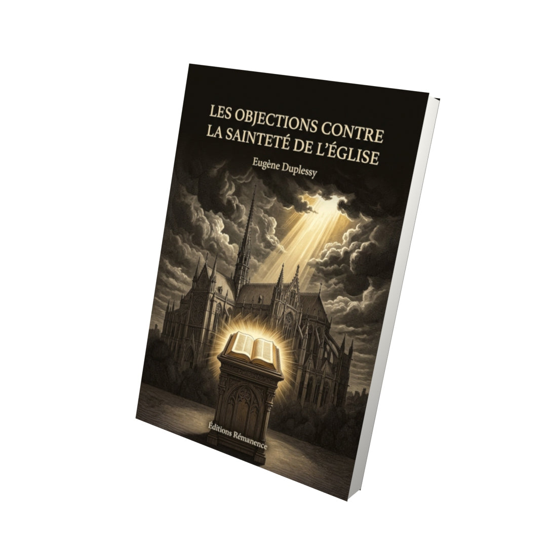 Livre Les objections contre la sainteté de l'Église - Eugène Duplessy - Vue 3D - Editions Remanence