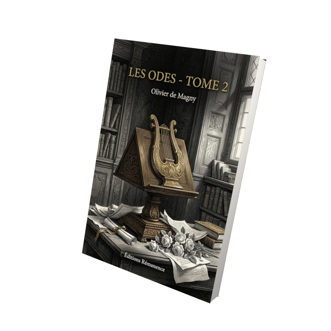 Livre Les Odes - Tome 2 - Olivier de Magny - Editions Remanence