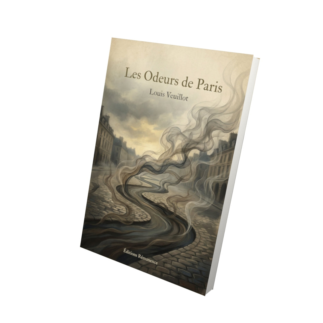 Livre Les Odeurs de Paris – Louis Veuillot - Vue 3D - Editions Remanence