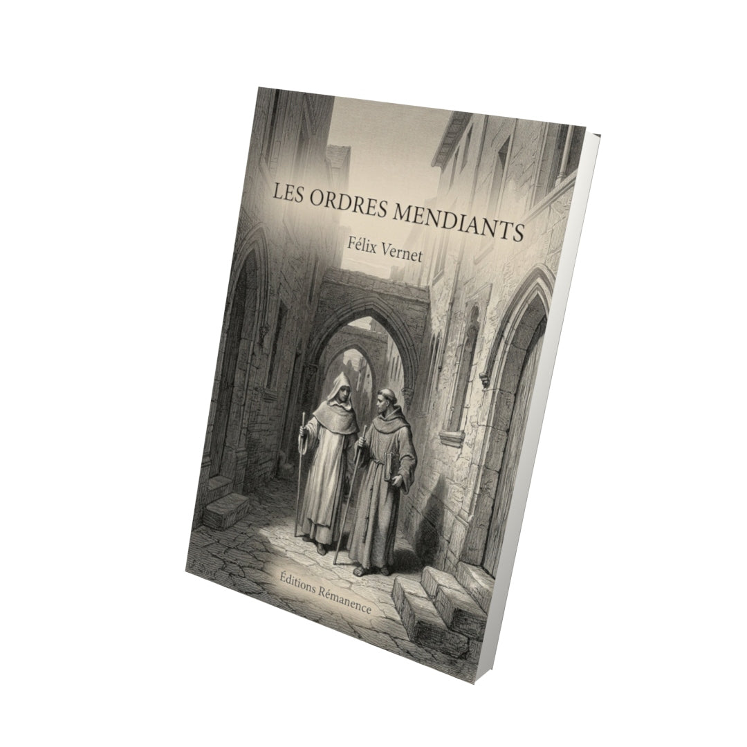 Livre Les ordres mendiants - Félix Vernet - Vue 3D - Editions Remanence