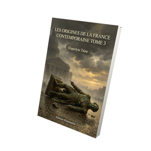 Les origines de la France contemporaine Tome 3 - Hippolyte Taine