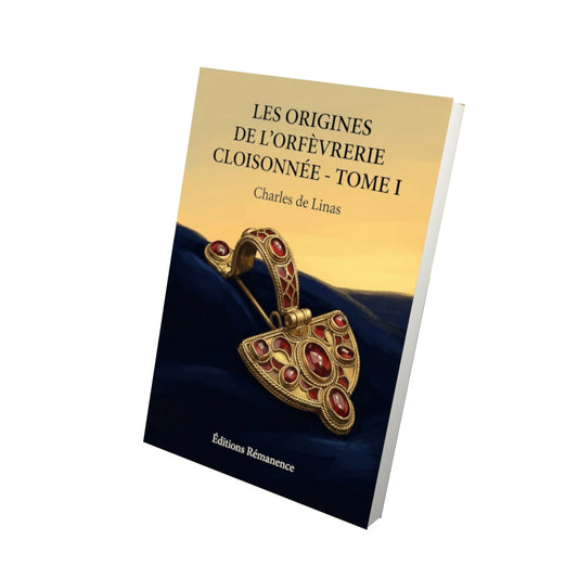 Livre Les origines de l’orfèvrerie cloisonnée - Tome I - Charles de Linas - Editions Remanence