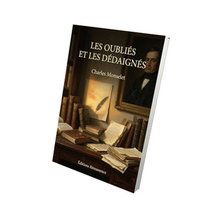 Les Oubliés et les Dédaignés - Charles Monselet