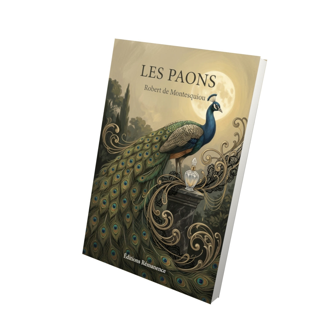 Livre Les Paons par Robert de Montesquiou - Vue 3D - Editions Remanence