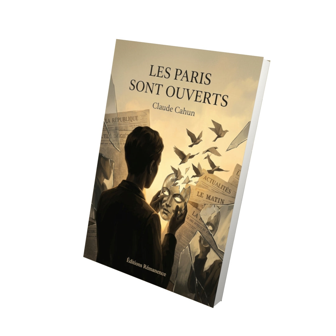 Livre Les Paris sont ouverts par Claude Cahun - Vue 3D - Editions Remanence