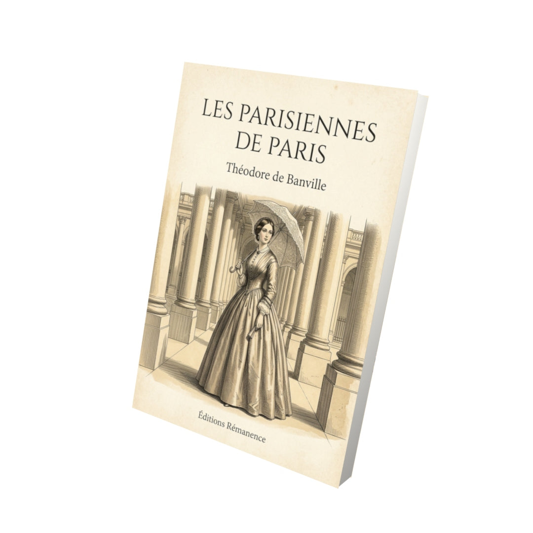 Livre Les parisiennes de Paris - Théodore de Banville - Vue 3D - Editions Remanence