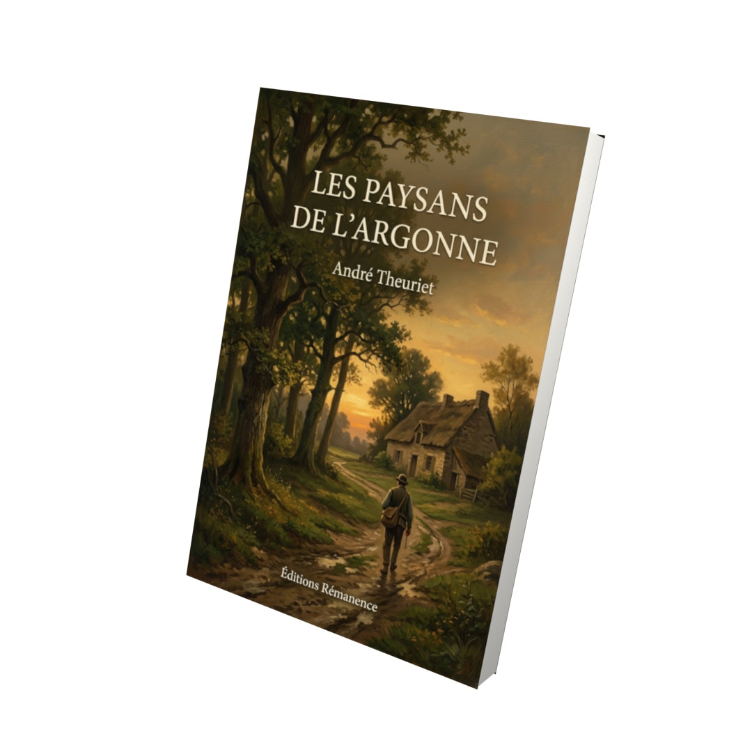 Livre Les Paysans de l’Argonne par André Theuriet - Vue 3D - Editions Remanence