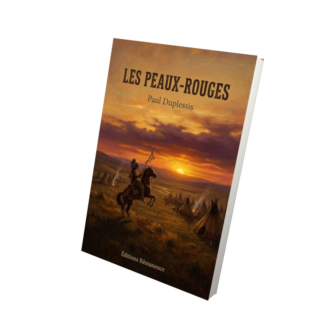 Livre Les Peaux-rouges par Paul Duplessis - Vue 3D - Editions Remanence