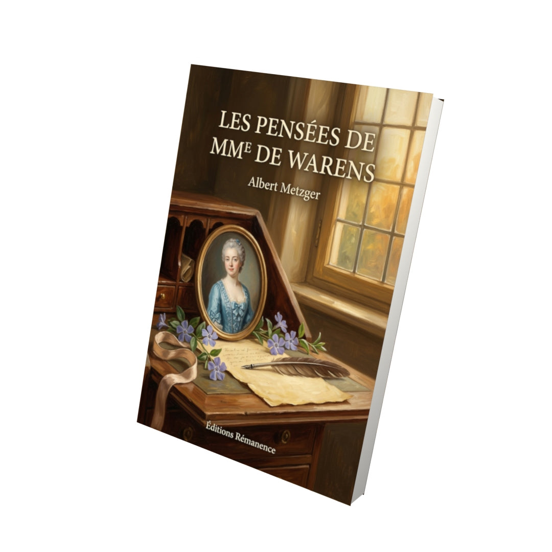 Livre Les Pensées de Mme de Warens par Albert Metzger - Vue 3D - Editions Remanence