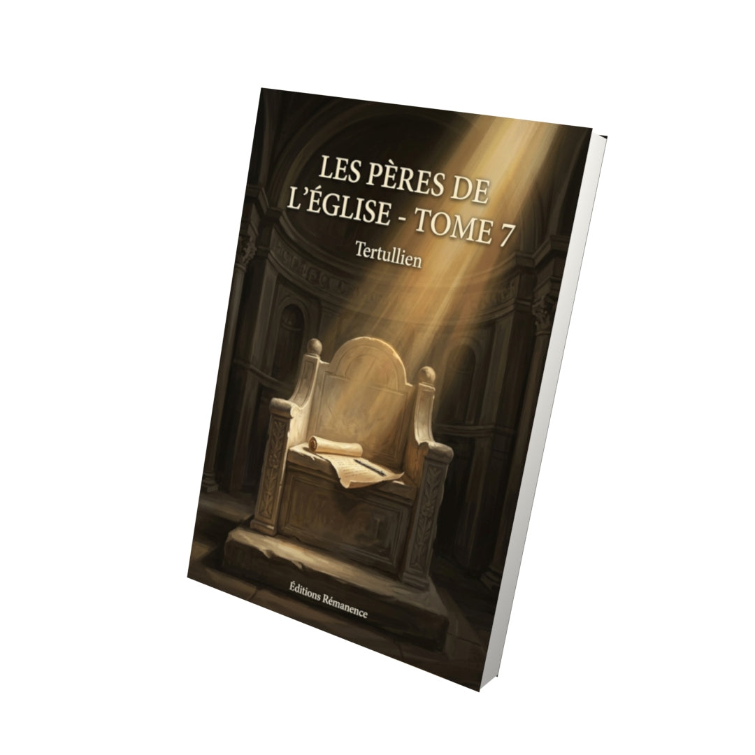 Livre Les Pères de l’Église - Tome 7 par Tertullien - Vue 3D - Editions Remanence