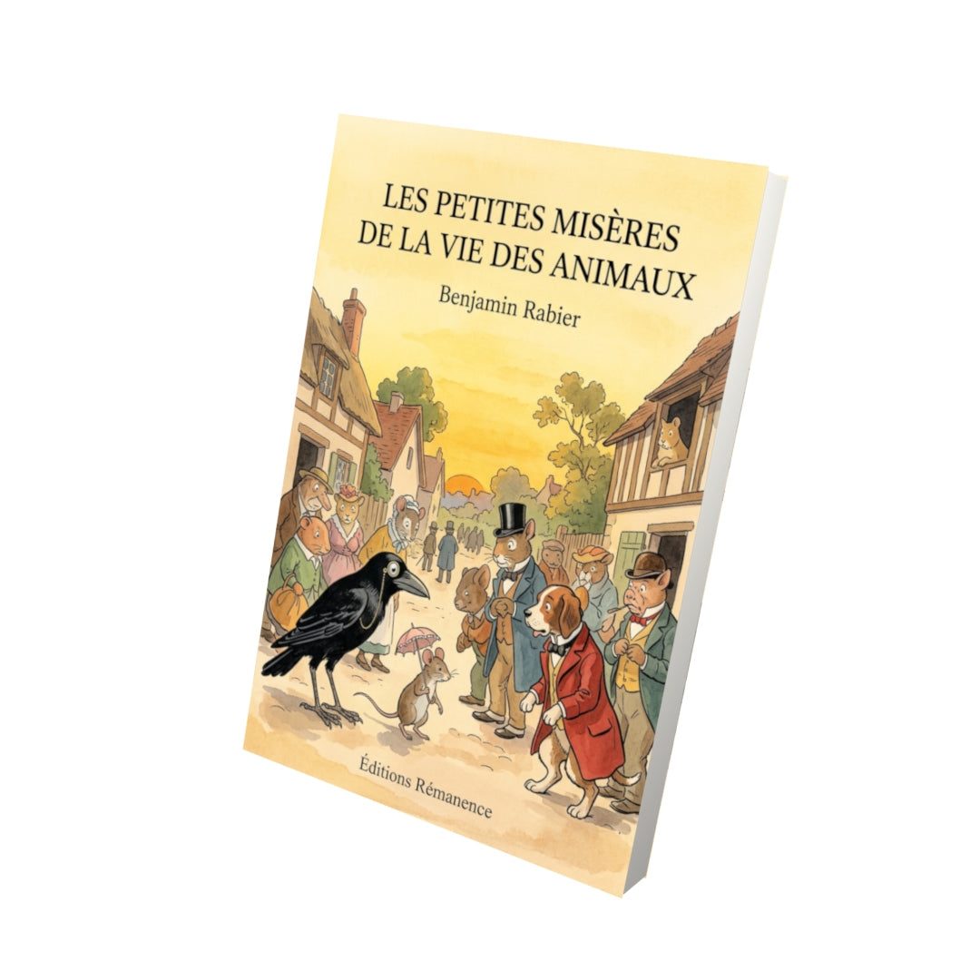 Livre Les Petites Misères de la vie des animaux par Benjamin Rabier - Vue 3D - Editions Remanence