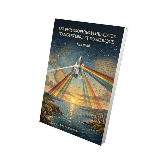 Livre Les Philosophies pluralistes d’Angleterre et d’Amérique par Jean Wahl - Vue 3D - Editions Remanence