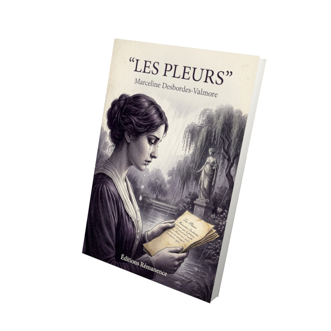 Livre Les Pleurs par Marceline Desbordes-Valmore - Vue 3D - Editions Remanence