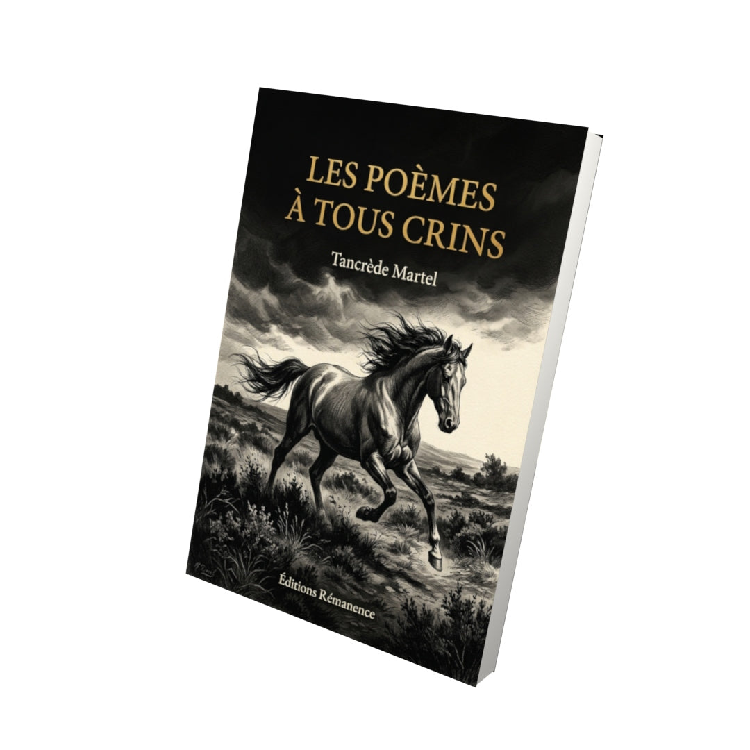 Livre Les Poèmes à tous crins par Tancrède Martel - Vue 3D - Editions Remanence