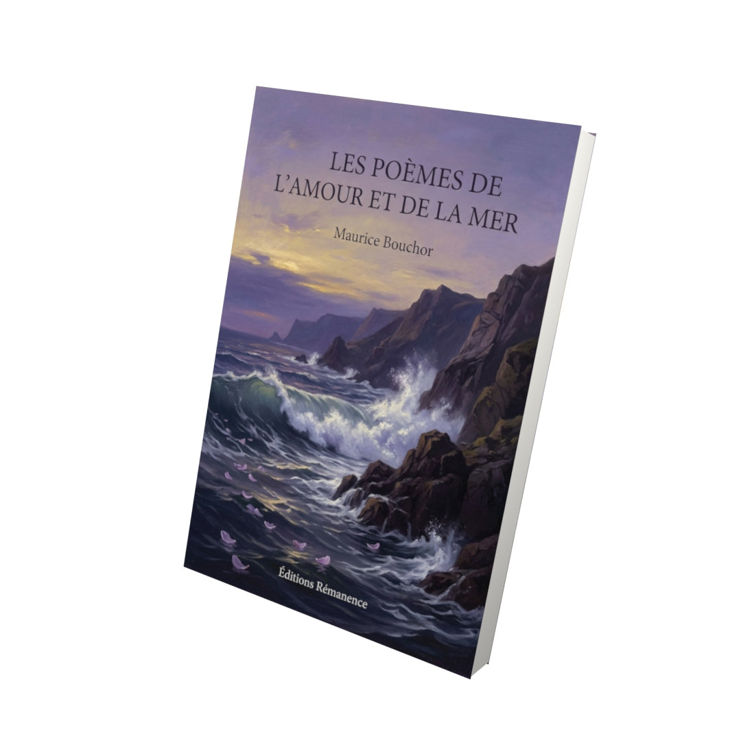 Livre Les Poèmes de l’amour et de la mer par Maurice Bouchor - Vue 3D - Editions Remanence