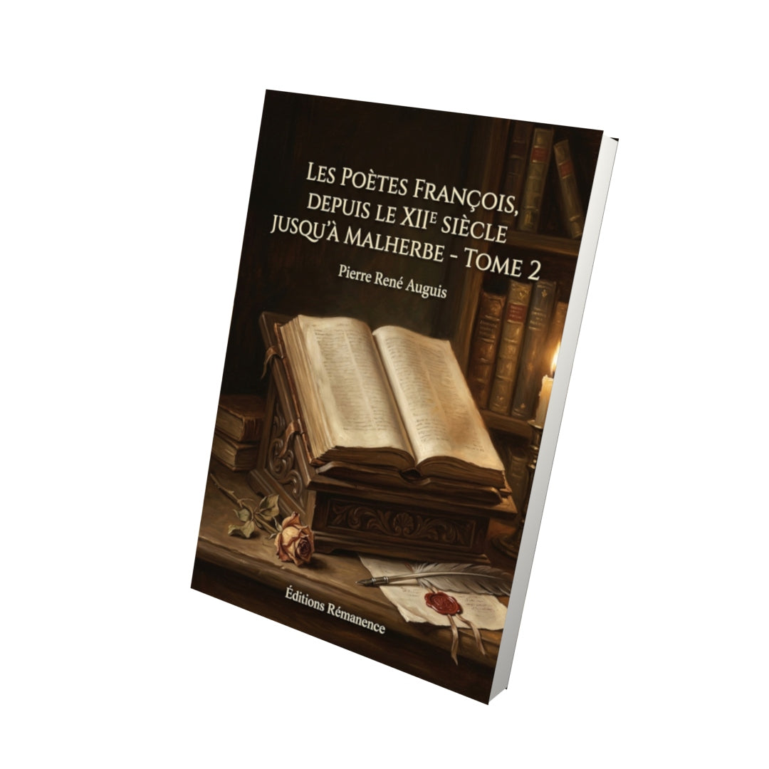 Livre Les Poètes françois, depuis le XIIe siècle jusqu’à Malherbe - Tome 2 par Pierre René Auguis - Vue 3D - Editions Remanence