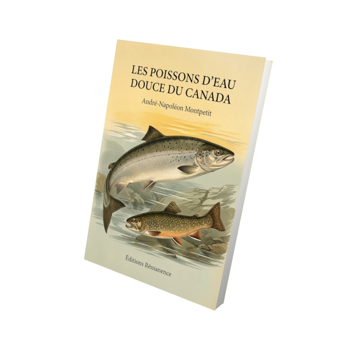 Livre Les poissons d’eau douce du Canada par André-Napoléon Montpetit - Vue 3D - Editions Remanence