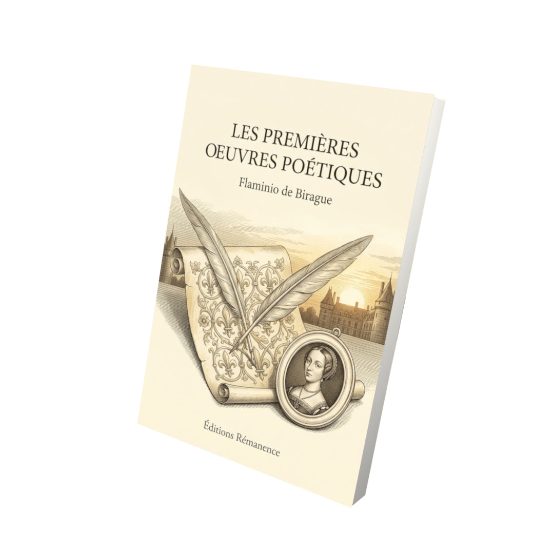 Livre Les Premières Oeuvres poétiques par Flaminio de Birague - Vue 3D - Editions Remanence