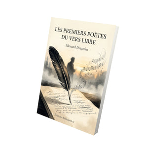Les Premiers Poètes du vers libre - Édouard Dujardin