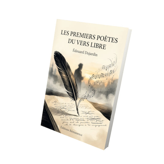 Livre Les Premiers Poètes du vers libre par Édouard Dujardin - Vue 3D - Editions Remanence