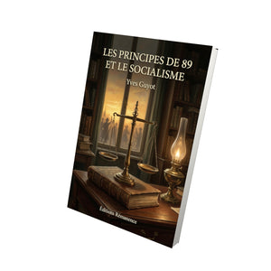 Les Principes de 89 et le Socialisme - Yves Guyot