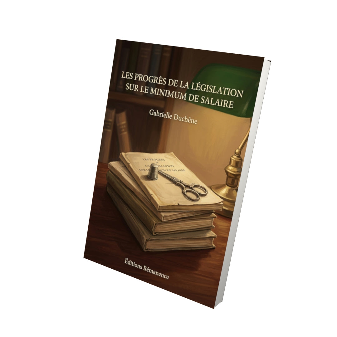 Livre Les progrès de la législation sur le minimum de salaire par Gabrielle Duchêne - Vue 3D - Editions Remanence