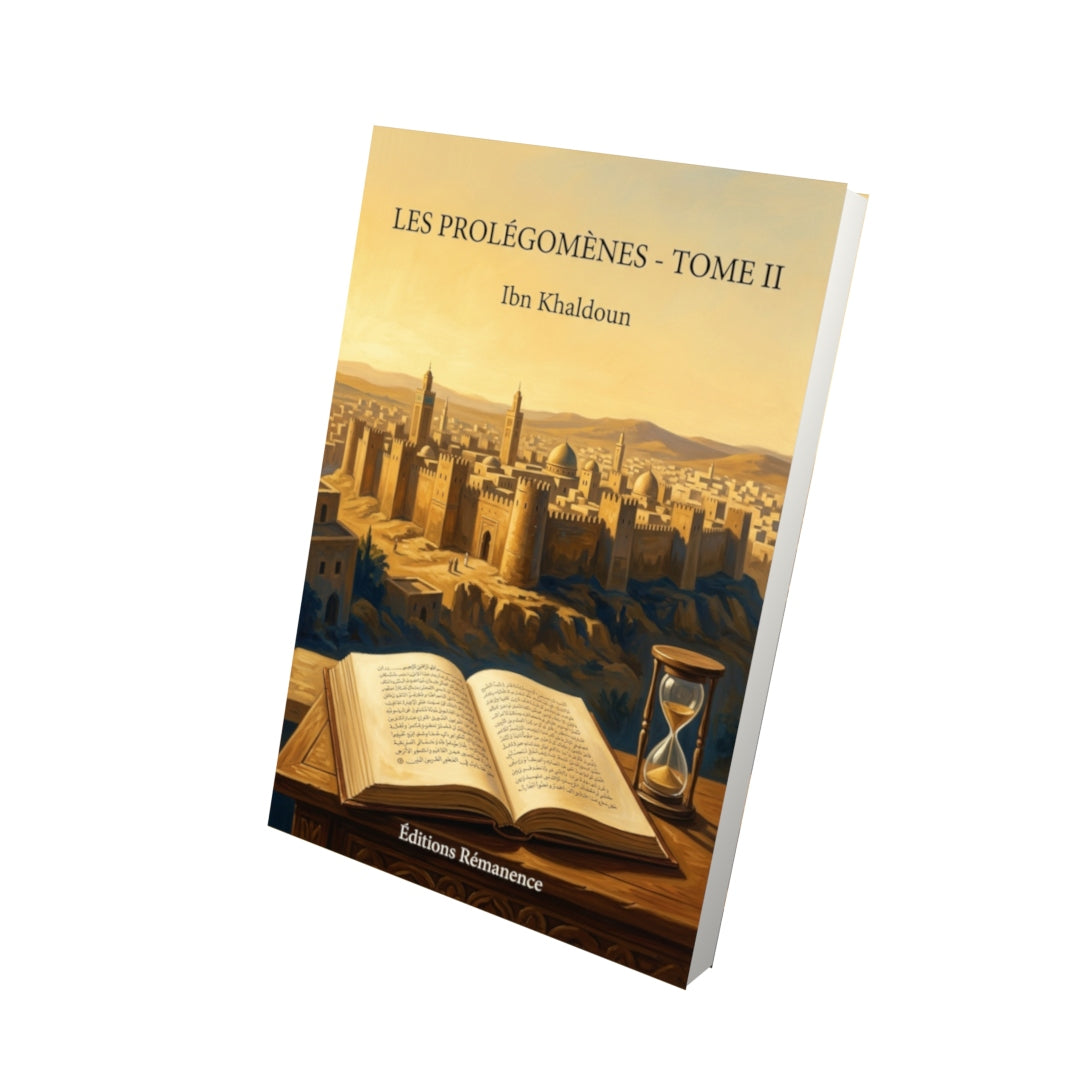 Livre Les Prolégomènes - Tome II par Ibn Khaldoun - Vue 3D - Editions Remanence