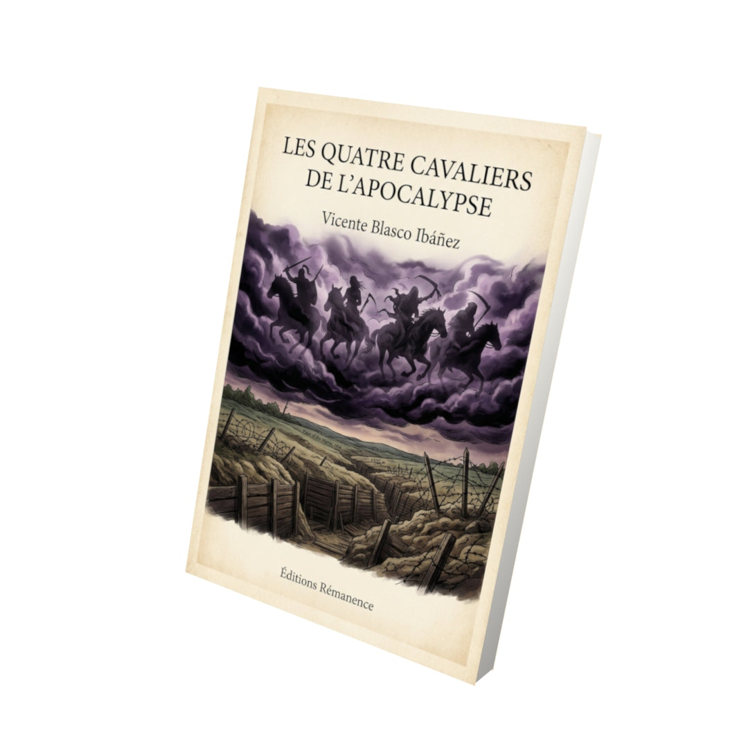 Livre Les quatre cavaliers de l'apocalypse - Vicente Blasco Ibáñez - Vue 3D - Editions Remanence