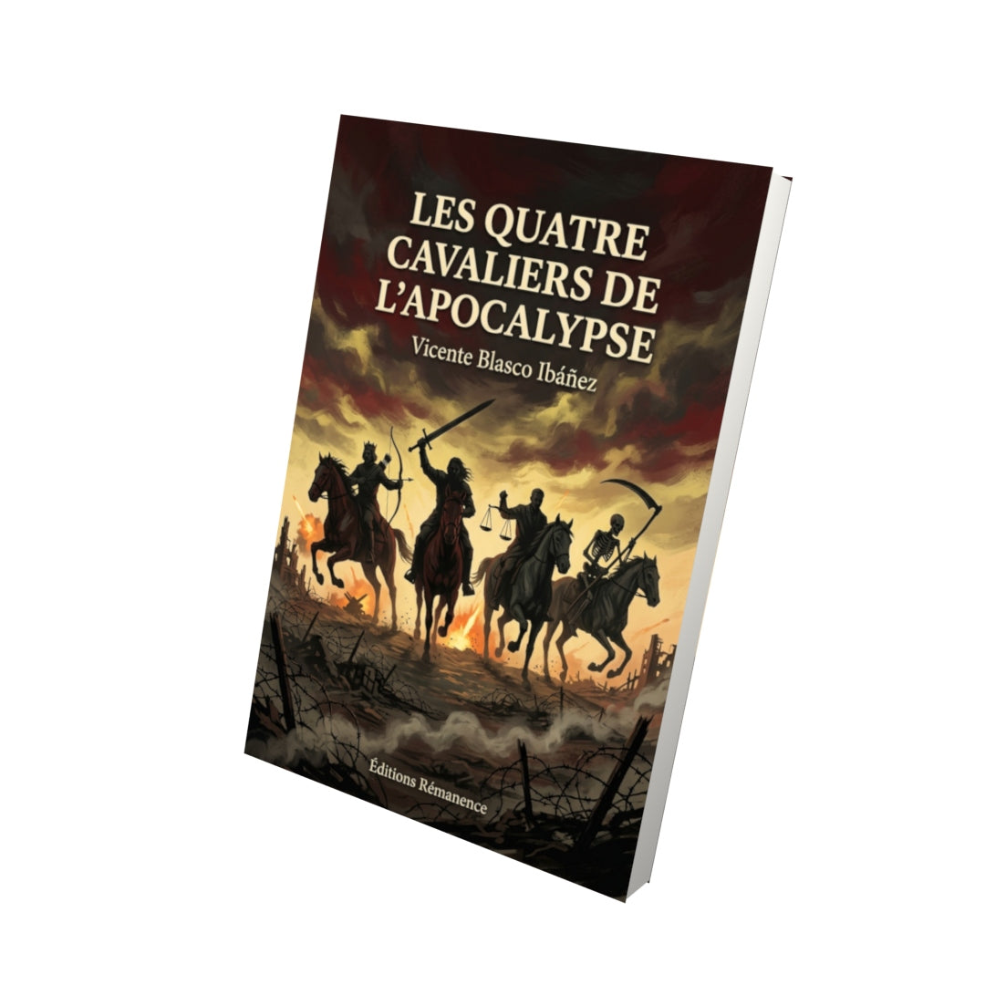 Livre Les Quatre Cavaliers de l’Apocalypse par Vicente Blasco Ibáñez - Vue 3D - Editions Remanence