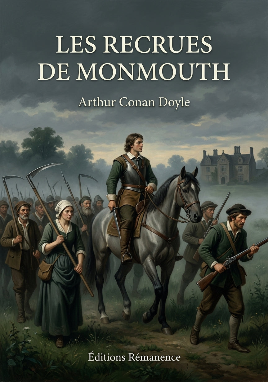 Livre Les Recrues de Monmouth par Arthur Conan Doyle - Couverture - Editions Remanence