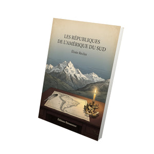 Les républiques de l'Amérique du Sud - Élisée Reclus