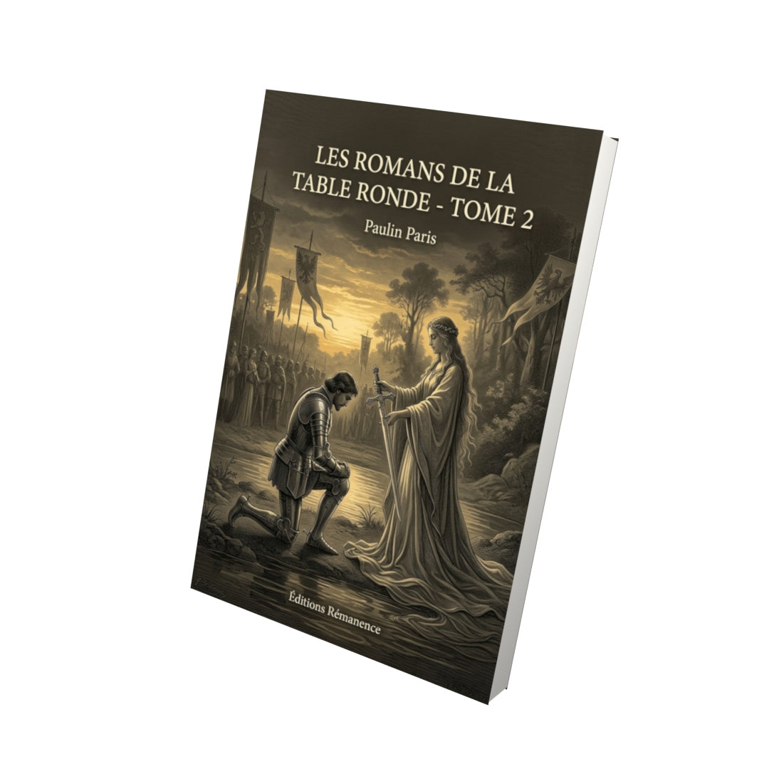 Livre Les Romans de la Table Ronde - Tome 2 par Paulin Paris - Vue 3D - Editions Remanence