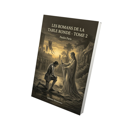 Livre Les Romans de la Table Ronde - Tome 2 par Paulin Paris - Vue 3D - Editions Remanence
