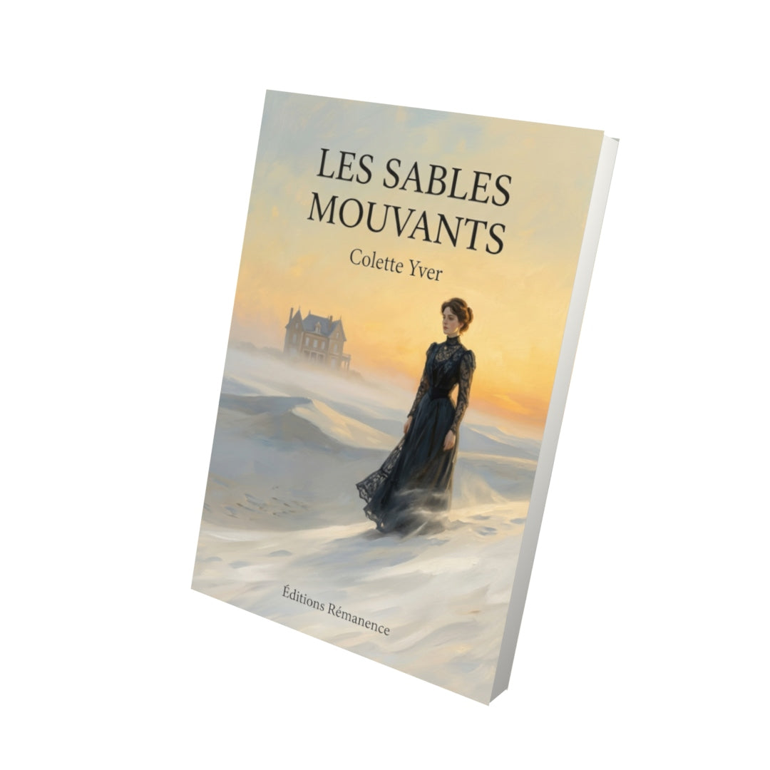 Livre Les Sables mouvants par Colette Yver - Vue 3D - Editions Remanence