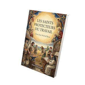 Les saints protecteurs du travail - Dom Jean Martial Besse