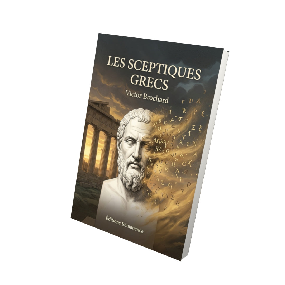 Livre Les Sceptiques grecs par Victor Brochard - Vue 3D - Editions Remanence
