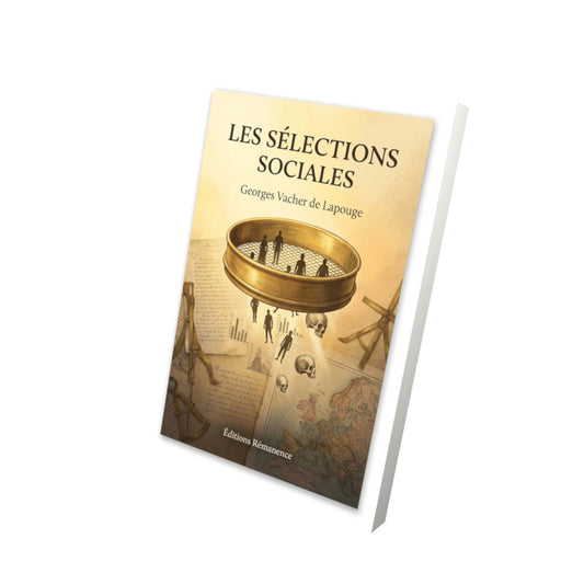 Livre Les Sélections sociales par Georges Vacher de Lapouge - Vue 3D - Editions Remanence