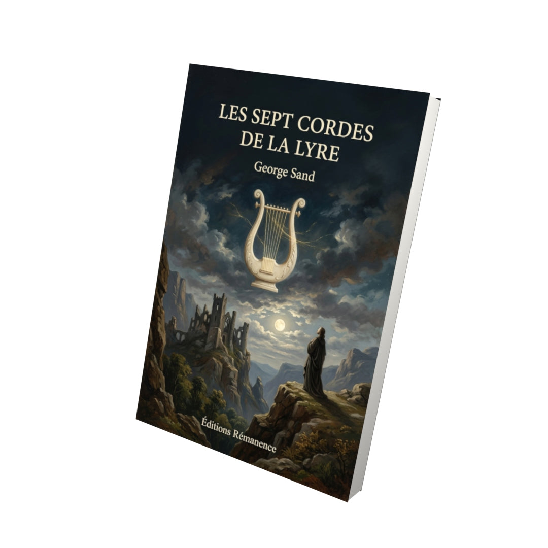 Livre Les Sept Cordes de la lyre par George Sand - Vue 3D - Editions Remanence