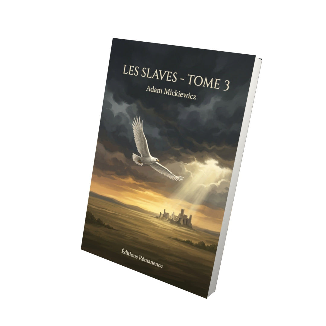 Livre Les Slaves - Tome 3 - Adam Mickiewicz - Editions Remanence