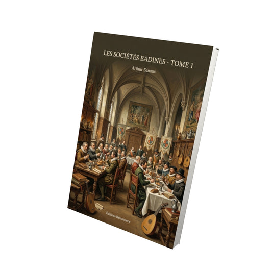 Livre Les Sociétés badines - Tome 1 par Arthur Dinaux - Vue 3D - Editions Remanence